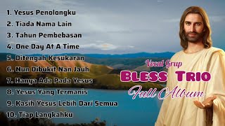Download lagu Full Album Trio Bless - Lagu Rohani mp3 Download lagu Full Album Trio Bless - Lagu Rohani mp3