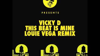 Vicky D - This Beat Is Mine (Louie Vega Roots NYC Mix)
