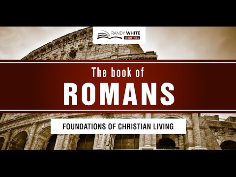 The Book of Romans | Session 3 | Romans 1:7-17