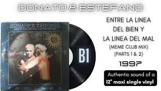 Donato & Estevano - Entre la Lina del Bien y la Linea del Mal (Meme Club Mix Parts 1 & 2) [12 maxi]