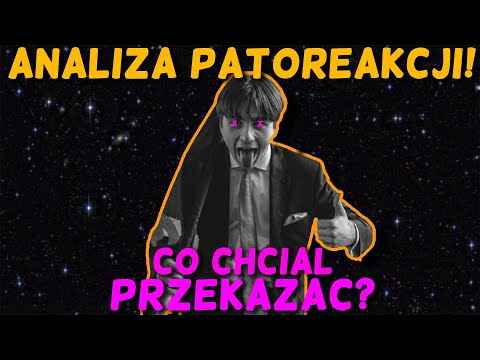 ANALIZA PATOREAKCJA! CO CHCIAŁ PRZEKAZAĆ MATA?