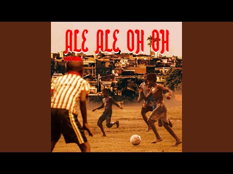 Ale Ale Oh Oh