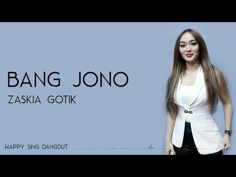 Zaskia Gotik - Bang Jono (Lirik)