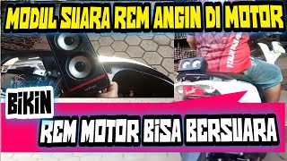 Download lagu CARA PASANG MODUL SUARA REM ANGIN DI MOTOR mp3