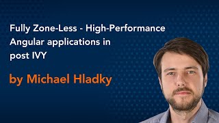 High-Performance Angular applications in post IVY - Angular Conference 2020