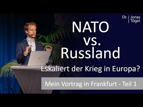 Dr. Jonas Tögel: NATO vs. Russland - Geostrategie verstehen. Mein Vortrag in Frankfurt (1)