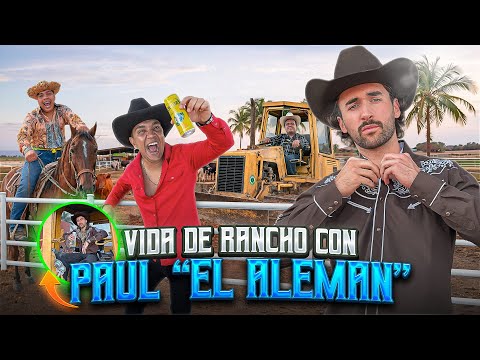 Así es la vida de rancho con Paul El Alemán | Maza Clan
