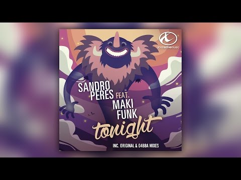 Sandro Peres Feat. Maki Funk - Tonight (Original Mix)