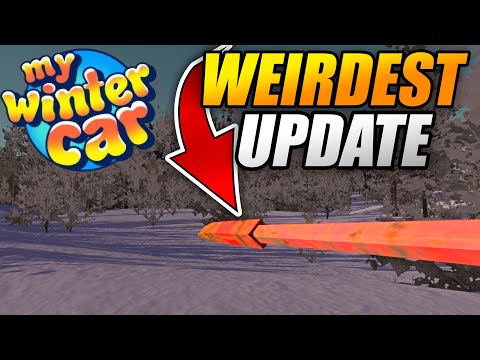 THIS UPDATE IS PRETTY WEIRD - NEW ITEMS IN THE GAME My Winter Car