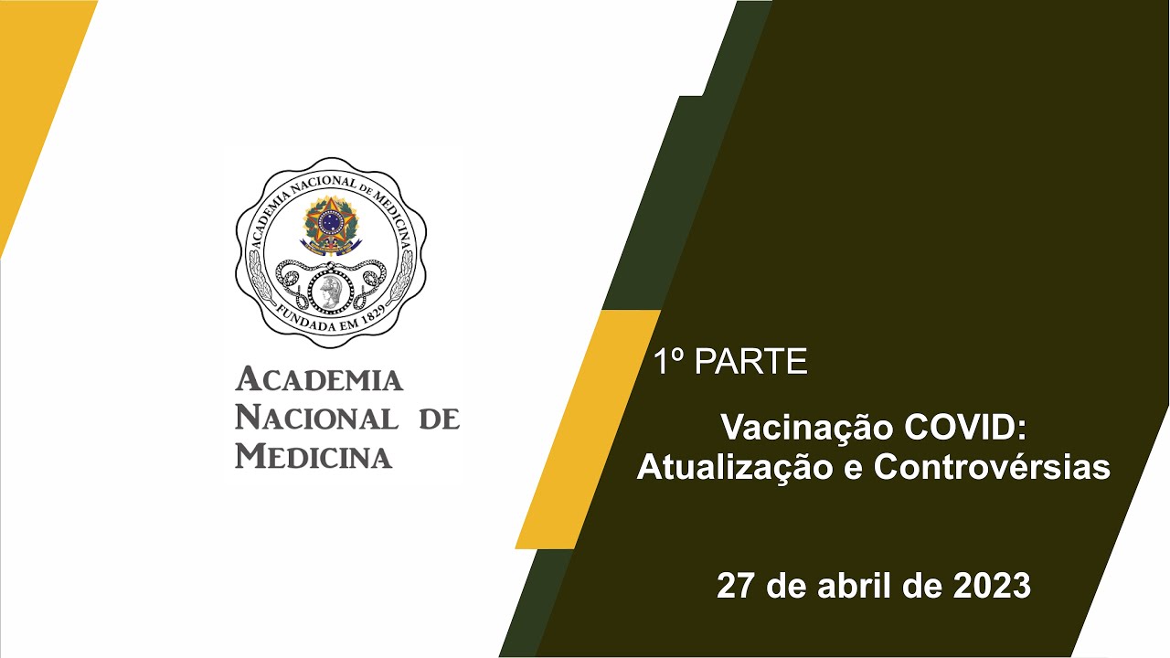 Vacinação COVID: Atualização e Controvérsias 27 de abril de 2023 – [1º parte]