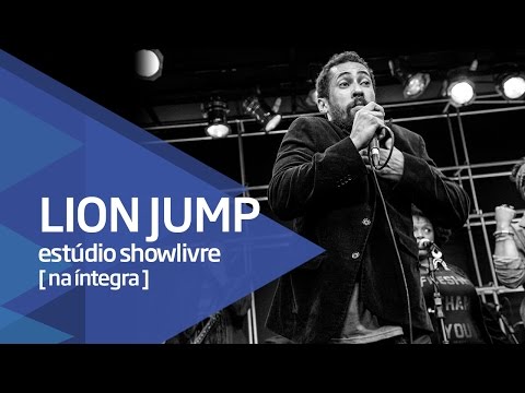Lion Jump no Estúdio Showlivre - Apresentação na íntegra