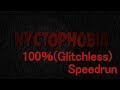 Speedrun Nyctophobia 100 Glitchless 8 25 40