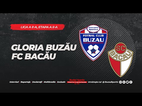 Gloria Buzău - FC Bacău: 2-1 | MECI INTEGRAL