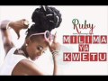 RUBY MILIMA YA KWETU NEW AUDIO SONG 2015