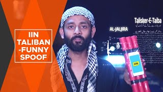IIN Taliban - Funny Spoof