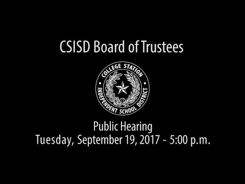 CSISD Board Meeting 9/19/17 - Public Hearing