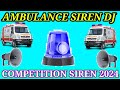 Ambulance Siren Dj Competition Competition Siren Dj Siren