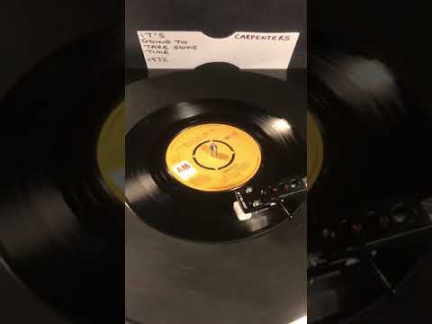 Carpenters - It’s Going To Take Some Time From 1972 .