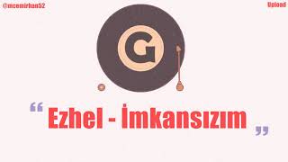 Ezhel - İmkansızım