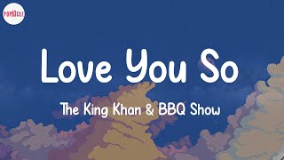 Download lagu The King Khan & BBQ Show - Love You So (Lyric Video) mp3