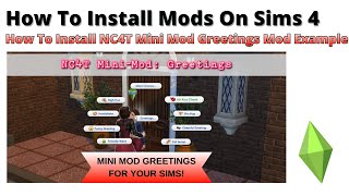 How To Install NC4T Mini Mod Greetings Mod For Sims 4 | 2026