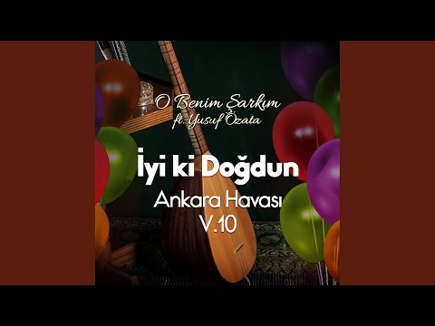 İlyas İyi ki Doğdun - Ankara Havası