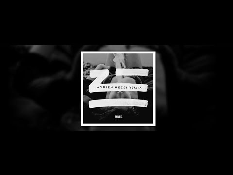 ZHU - Faded (Adrien Mezsi Remix)