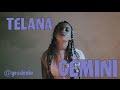 TELANA Gemini (Lyrics) 
