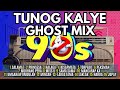 Tunog Kalye Ghost Mix Nonstop | Batang 90s Tunog Kalye