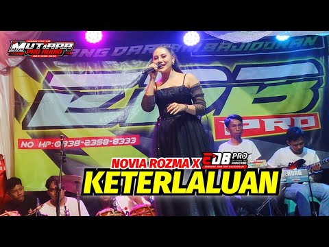 KETERLALUAN - EDB PRO feat NOVIA ROZMA