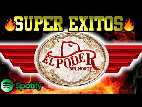 🔴 Super EXITOS 🔥- EL PODER DEL NORTE -🔥 #ElPoderDelNorte #Hits