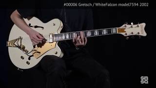 Video thumbnail for #00006 Gretsch / WhiteFalcon model7594 2002 by SonoseeQ