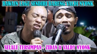 VIRAL DI MALAYSIA !!!! SELALU TERSIMPAN - ZIDAN ft VALDY NYONK