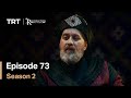 Resurrection Ertugrul - Season 2 Episode 73 (English Subtitles)