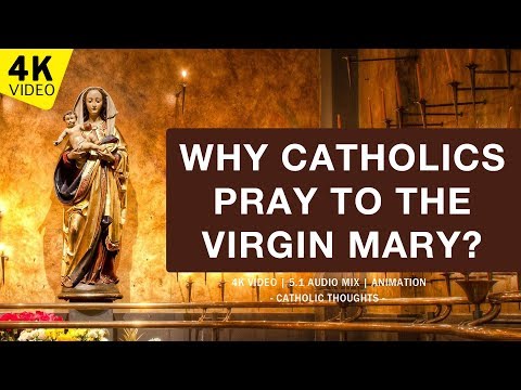 WHY PRAY TO MARY ?