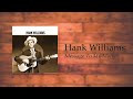 Hank Williams - Message To My Mother