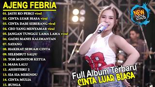 Download lagu CINTA LUAR BIASA 🎵 AJENG FEBRIA - FULL ALBUM DANDGUT KOPLO ON TRENDING - VIRAL mp3