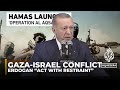 Israel Palestine Conflict Turkish President Erdogan Act With Restraint I AJ Shorts