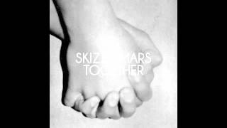 Skizzy Mars -- Together [Official Audio]
