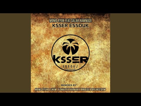 Ksser Essouk feat. Salah Hammadi (Omary Remix)