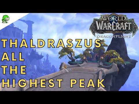 Dragonflight Thaldraszus All The Highest Peaks