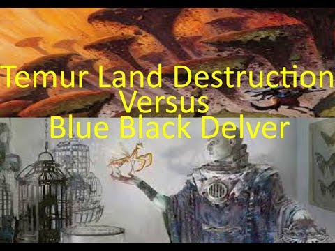 MTG: Temur Land Destruction Versus Blue Black Delver (Modern)