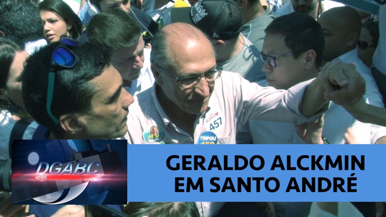 Eleições 2018: Geraldo Alckmin faz campanha em Santo André