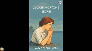 Madge Morton's Secret