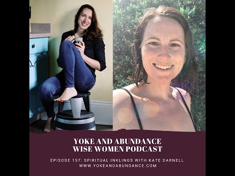 Wise Women Podcast Episode 157: Spiritual Inklings with Kate Darnell