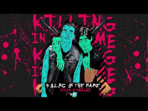 Rage Against The Machine - Killing in the name (SELVA, Mojjo rmx)