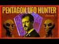 Pentagon UFO Hunter Reveals What He Knows About Aliens