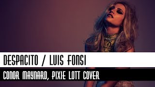 Conor Maynard, Pixie Lott - Despacito / Lyrics (mashup cover)