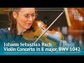 J.S. Bach: Violin Concerto in E major, BWV 1042 – Bremer Barockorchester, Stéphanie Paulet