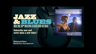 Manhattan Jazz Quartett - Summertime - JazzAndBluesExperience